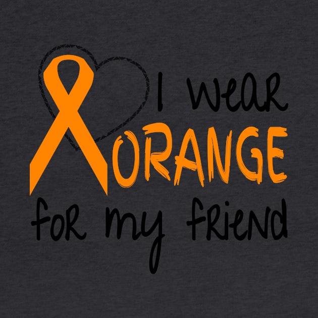 I Wear Orange for My Friend Ribbon Awareness by nikkidawn74